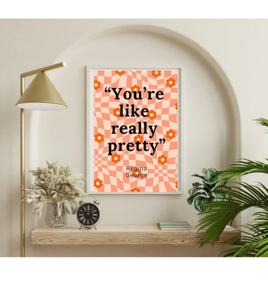 You’re like really pretty funky digital download wall print